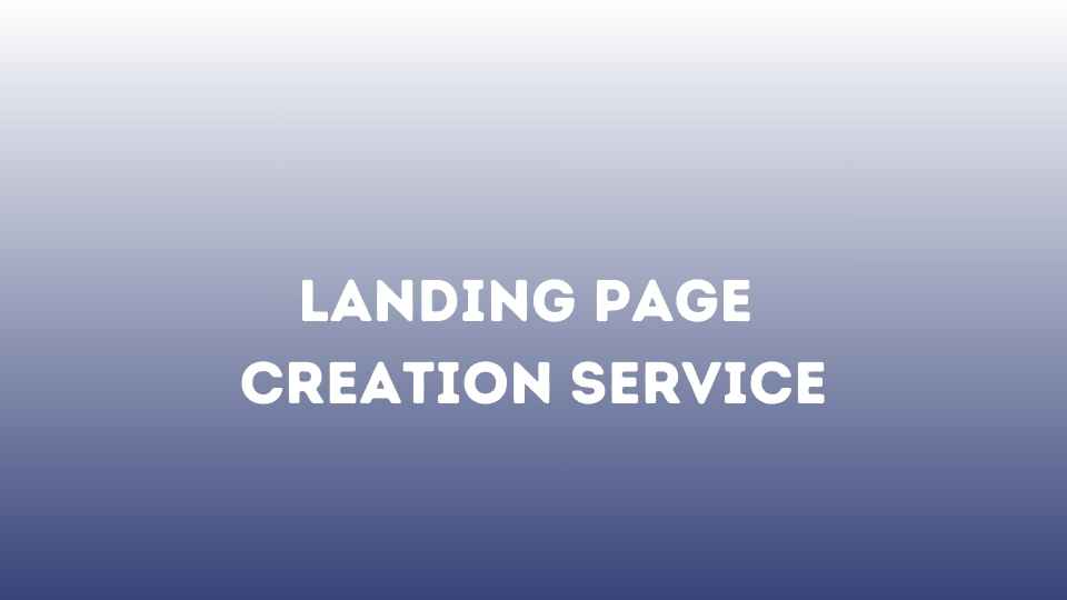 Landing Page Creation Service