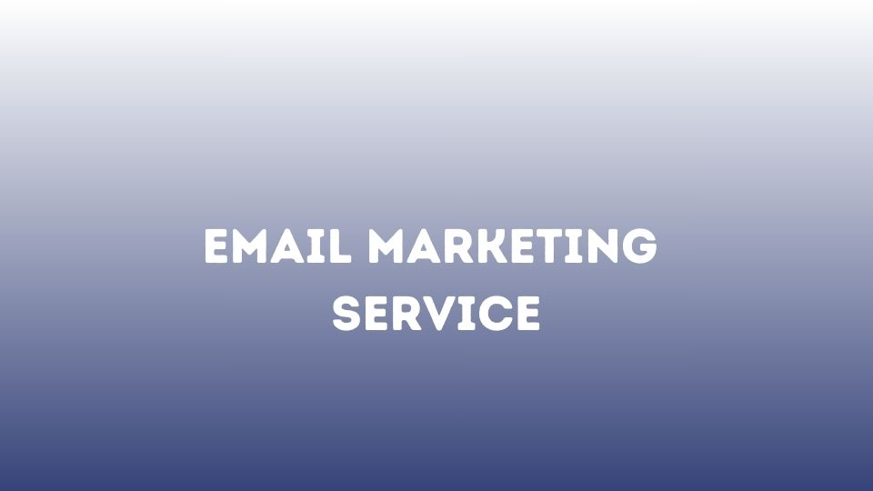 Email Marketing Service